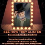 “SEE HOW THEY GLISTEN” Raccontando Stephen Sondheim. Creato da Tom Tea (Matteo Cocca)
