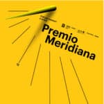  Premio Meridiana: il nuovo concorso indetto dal Museo Madre di Napoli per le nuove leve artistiche del Mezzogiorno 